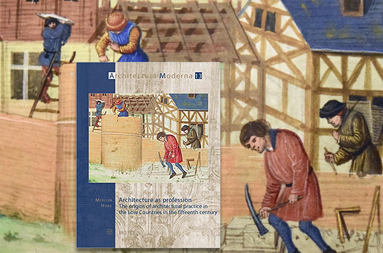 Architecture as Profession. The Origins of Architectural Practice in the Low Countries in the Fifteenth Century, Brepols, 2018.
